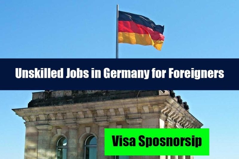 Unskilled Jobs in Germany with Visa Sponsorship for Foreigners: Complete Guide